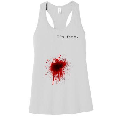 I'm Fine Meaningful Gift Flesh Wound Halloween Costume Gift Women's Racerback Tank