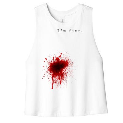 I'm Fine Meaningful Gift Flesh Wound Halloween Costume Gift Women's Racerback Cropped Tank