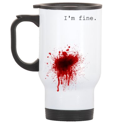 I'm Fine Meaningful Gift Flesh Wound Halloween Costume Gift Stainless Steel Travel Mug