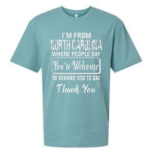 IM From North Carolina Where People Say YouRe Welcome To Sueded Cloud Jersey T-Shirt