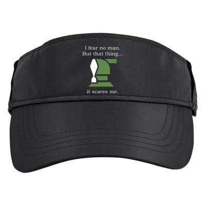 I Fear No Man But That Thing It Scares Me Adult Drive Performance Visor