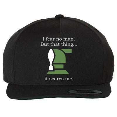 I Fear No Man But That Thing It Scares Me Wool Snapback Cap