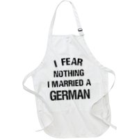 I Fear Nothing I Married A German Shirt Funny German Apron