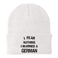 I Fear Nothing I Married A German Shirt Funny German Knit Cap Winter Beanie