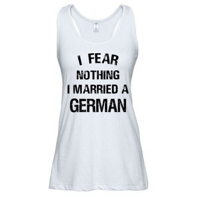 I Fear Nothing I Married A German Shirt Funny German Ladies Essential Flowy Tank
