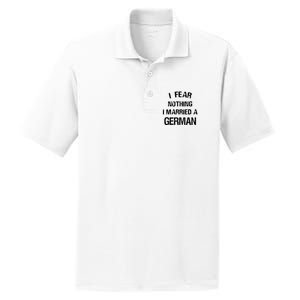 I Fear Nothing I Married A German Shirt Funny German PosiCharge RacerMesh Polo