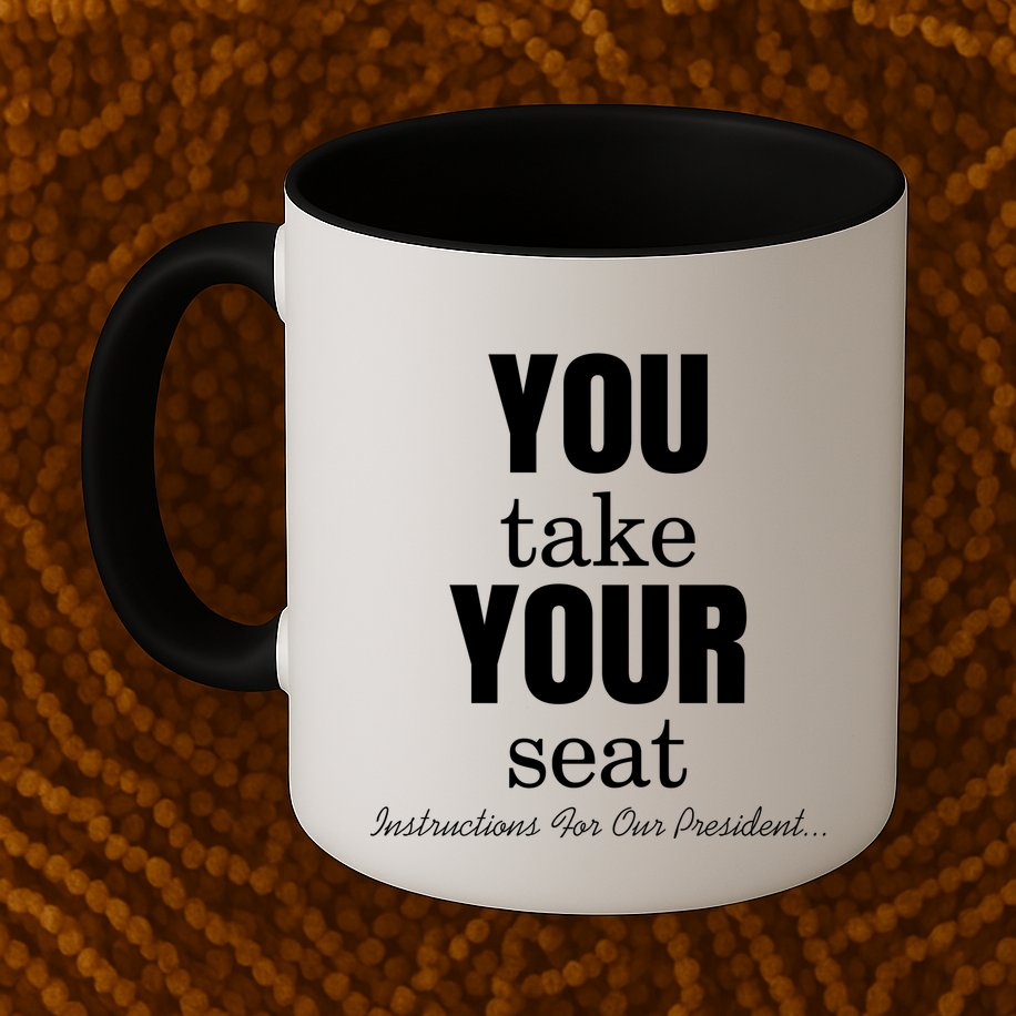 Instructions For Our President You Take Your Seat Biden's Cue Cards Mug
