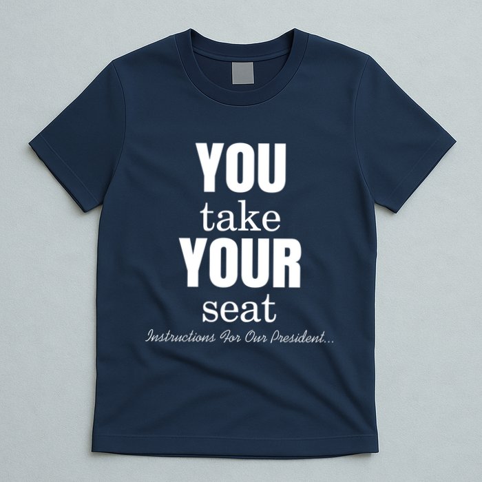 Instructions For Our President You Take Your Seat Biden's Cue Cards T-Shirt