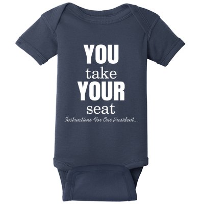 Instructions For Our President You Take Your Seat Biden's Cue Cards Baby Bodysuit