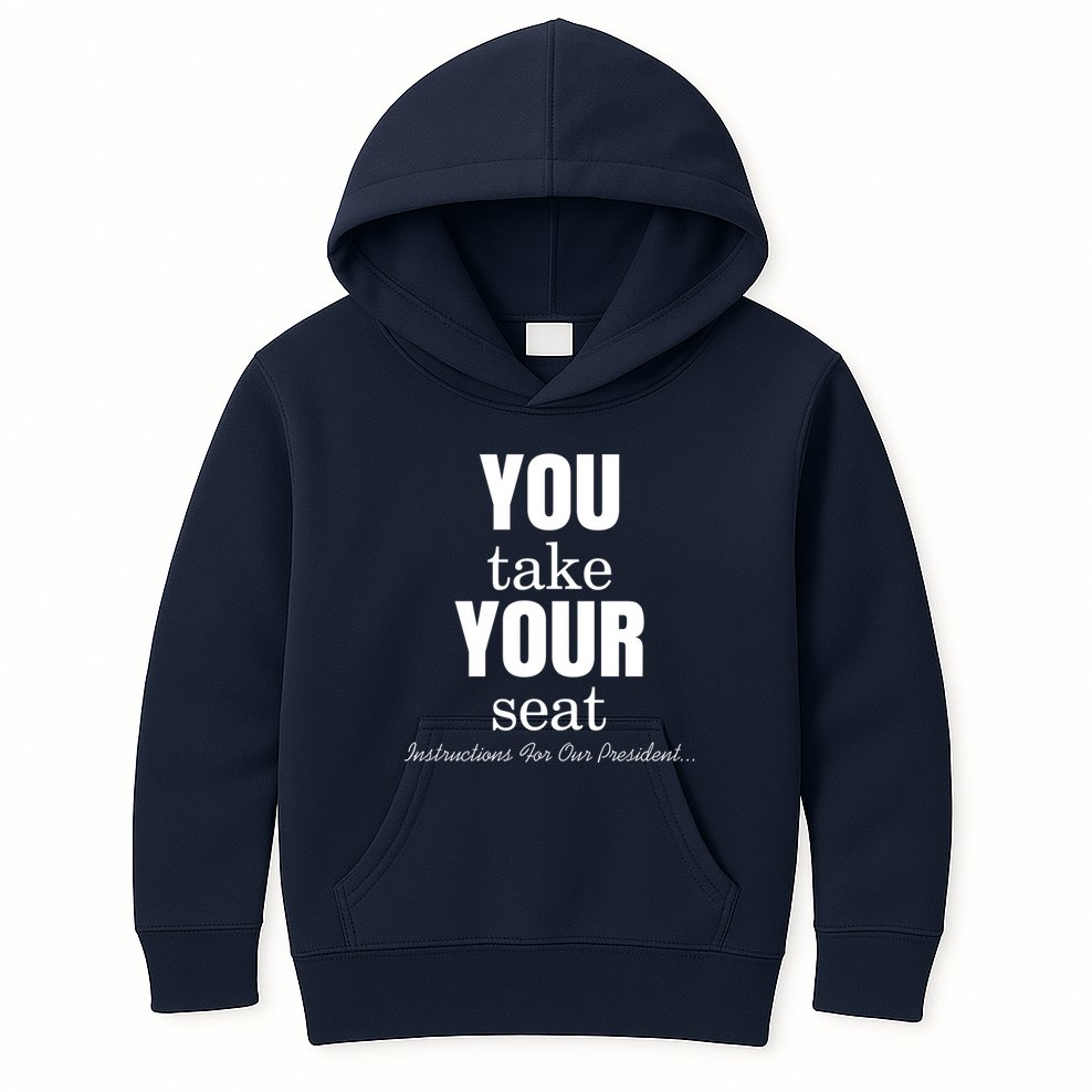 Instructions For Our President You Take Your Seat Biden's Cue Cards Kids Hoodie