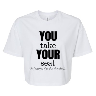 Instructions For Our President You Take Your Seat Biden's Cue Cards Bella+Canvas Jersey Crop Tee