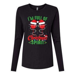 I'm Full Of Christmas Spirit Funny Wine Ing Xmas Party Funny Gift Womens Cotton Relaxed Long Sleeve T-Shirt