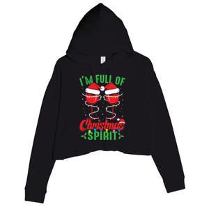 I'm Full Of Christmas Spirit Funny Wine Ing Xmas Party Funny Gift Crop Fleece Hoodie