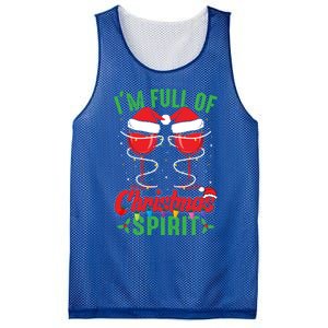 I'm Full Of Christmas Spirit Funny Wine Ing Xmas Party Funny Gift Mesh Reversible Basketball Jersey Tank