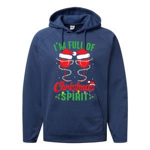 I'm Full Of Christmas Spirit Funny Wine Ing Xmas Party Funny Gift Performance Fleece Hoodie