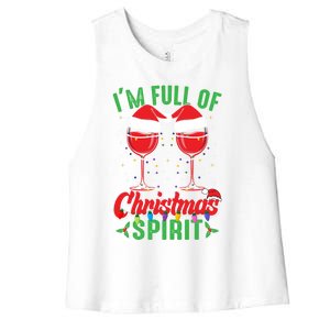 I'm Full Of Christmas Spirit Funny Wine Ing Xmas Party Funny Gift Women's Racerback Cropped Tank