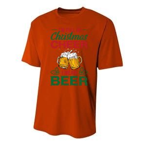 IM Full Of Christmas Cheer I Mean Beer Funny Christmas Gift Performance Sprint T-Shirt