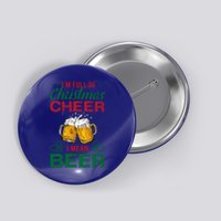 IM Full Of Christmas Cheer I Mean Beer Funny Christmas Gift Button