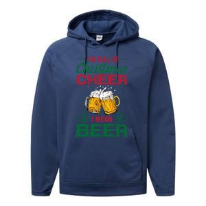 IM Full Of Christmas Cheer I Mean Beer Funny Christmas Gift Performance Fleece Hoodie