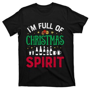 IM Full Of Christmas Spirit Funny Holiday Drinking. T-Shirt