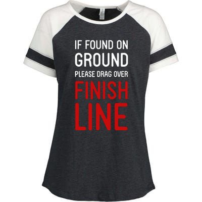 If Found On Ground Please Drag Over Finish Line Runner Enza Ladies Jersey Colorblock Tee