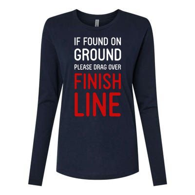 If Found On Ground Please Drag Over Finish Line Runner Womens Cotton Relaxed Long Sleeve T-Shirt