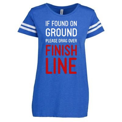 If Found On Ground Please Drag Over Finish Line Runner Enza Ladies Jersey Football T-Shirt