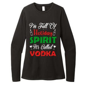 I'm Full Of Holiday Spirit It's Called Vodka Funny Gift Womens CVC Long Sleeve Shirt