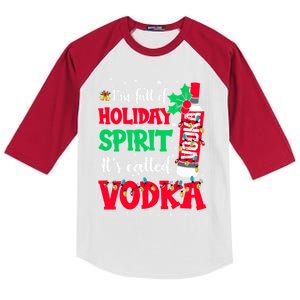 I'm Full Of Holiday Spirit It's Called Vodka Meaningful Gift Kids Colorblock Raglan Jersey