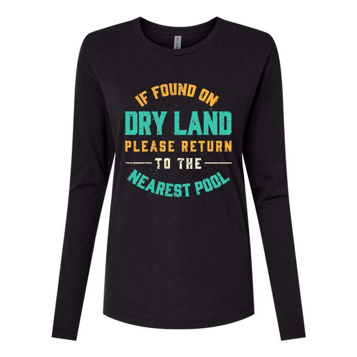 If Found On Dry Land Return To The Nearest Pool Womens Cotton Relaxed Long Sleeve T-Shirt