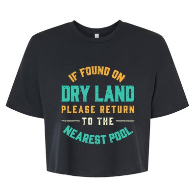 If Found On Dry Land Return To The Nearest Pool Bella+Canvas Jersey Crop Tee