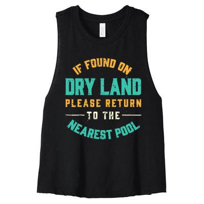 If Found On Dry Land Return To The Nearest Pool Women's Racerback Cropped Tank