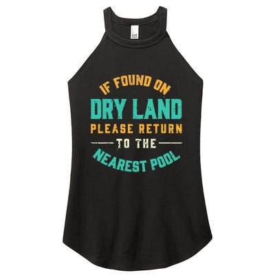 If Found On Dry Land Return To The Nearest Pool Women's Perfect Tri Rocker Tank