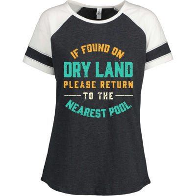 If Found On Dry Land Return To The Nearest Pool Enza Ladies Jersey Colorblock Tee