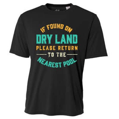 If Found On Dry Land Return To The Nearest Pool, Funny Swim Cooling Performance Crew T-Shirt