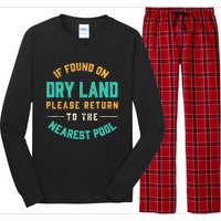 If Found On Dry Land Return To The Nearest Pool, Funny Swim Long Sleeve Pajama Set