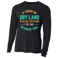 If Found On Dry Land Return To The Nearest Pool, Funny Swim Cooling Performance Long Sleeve Crew