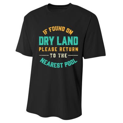 If Found On Dry Land Return To The Nearest Pool, Funny Swim Performance Sprint T-Shirt