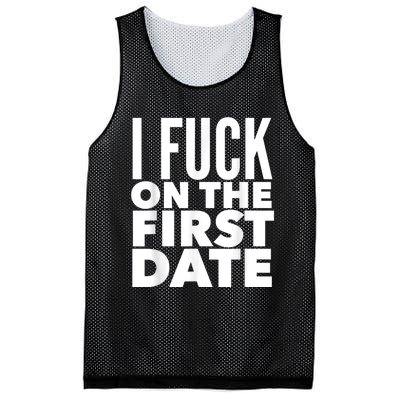 I Fuck On The First Date Pickup Line Funny Mesh Reversible Basketball Jersey Tank