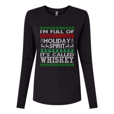 I'm Full Of Holiday Spirit Called Whiskey Ugly Xmas Gift Womens Cotton Relaxed Long Sleeve T-Shirt