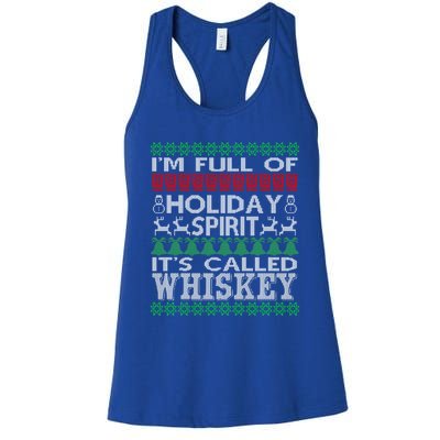 I'm Full Of Holiday Spirit Called Whiskey Ugly Xmas Gift Women's Racerback Tank