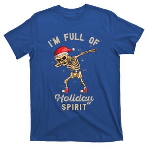 IM Full Of Holiday Spirit Funny Holidays Christmas Party Gift T-Shirt