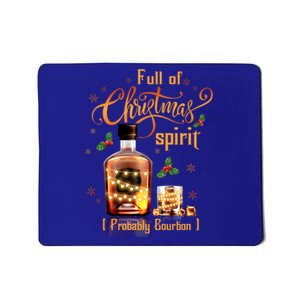 IM Full Of Holiday Spirit Bourbon Ugly Christmas Cool Gift Mousepad