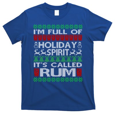 IM Full Of Holiday Spirit Called Rum Ugly Christmas Xmas Gift T-Shirt