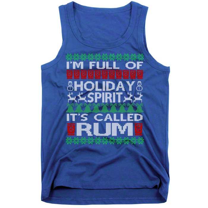 IM Full Of Holiday Spirit Called Rum Ugly Christmas Xmas Gift Tank Top