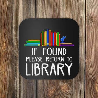 If Found Please Return To Library Coaster
