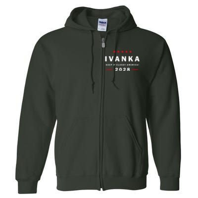 Ivanka For President In 2028 Elections For Political Rallies Full Zip Hoodie