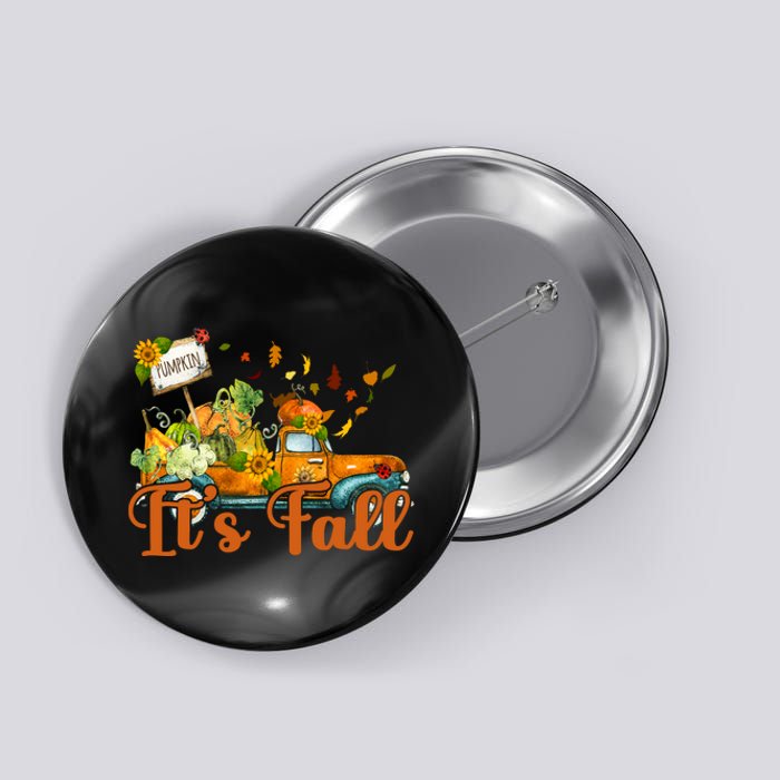 Its Fall Pumpkin Vintage Truck Button