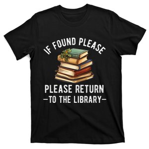 If Found Please Return To The Library Bookish Book Lover T-Shirt