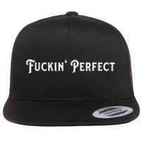 I Fuckin Perfect Funny Colors Flat Bill Trucker Hat